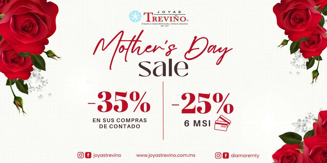 Mother´s Day Sale Joyas Treviño